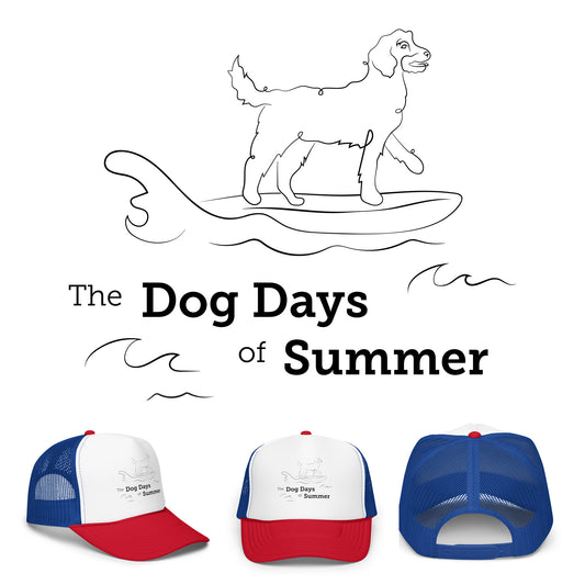 Surfin' with the Dog Days of Summer and a Foam trucker hat